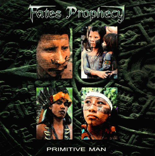 Fates Prophecy : Primitive Man